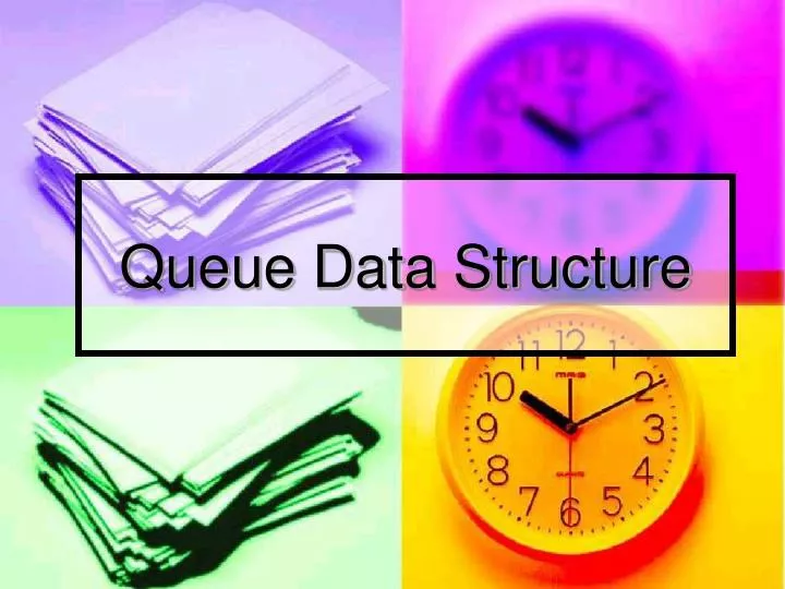 PPT - Queue Data Structure PowerPoint Presentation, free download - ID ...