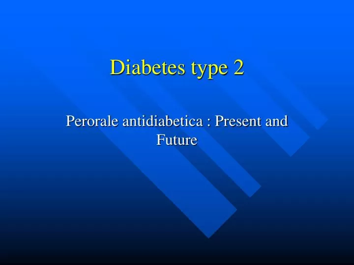 PPT - Diabetes type 2 PowerPoint Presentation, free download - ID:940041