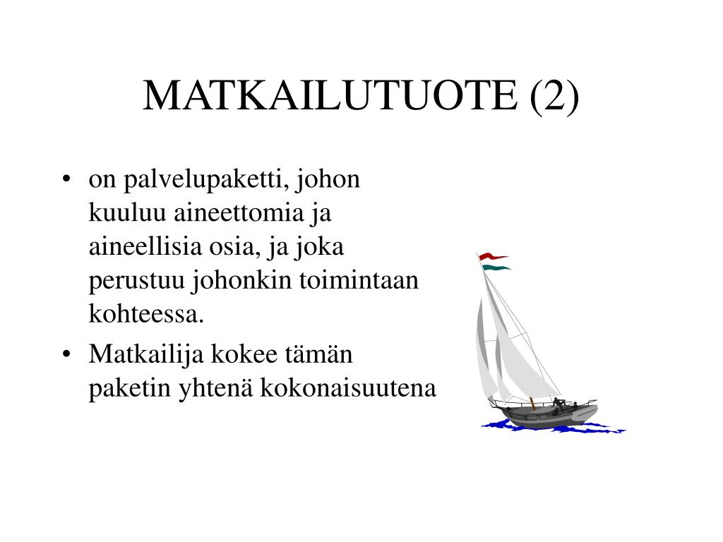 PPT Matkailutuotteen Markkinoinnin Perusteet PowerPoint Presentation PPT Matkailutuotteen Markkinoinnin Perusteet PowerPoint Presentation