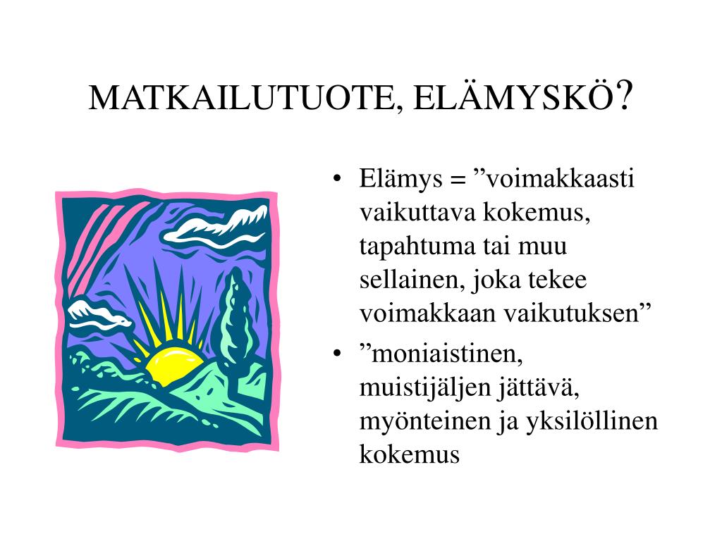 PPT Matkailutuotteen Markkinoinnin Perusteet PowerPoint Presentation PPT Matkailutuotteen Markkinoinnin Perusteet PowerPoint Presentation