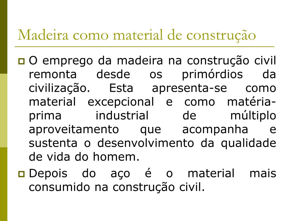 Madeira como material de construção - ppt carregar
