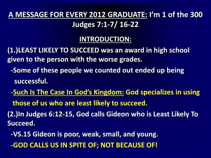 a message for every 2012 graduate i m 1 of the 300 judges 7 1 7 16 22 n.