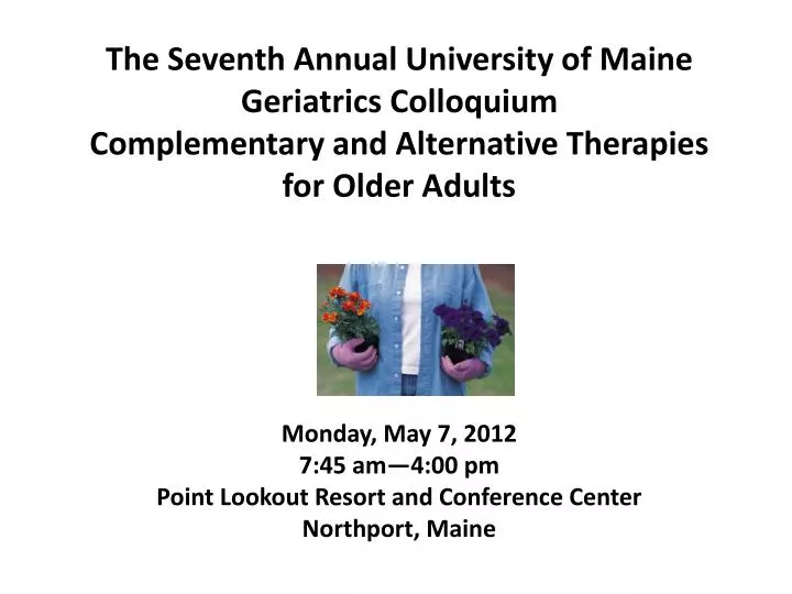 PPT The Seventh Annual University of Maine Geriatrics Colloquium