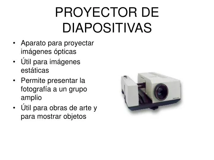 PPT - PROYECTOR DE DIAPOSITIVAS PowerPoint Presentation, free download -  ID:948137