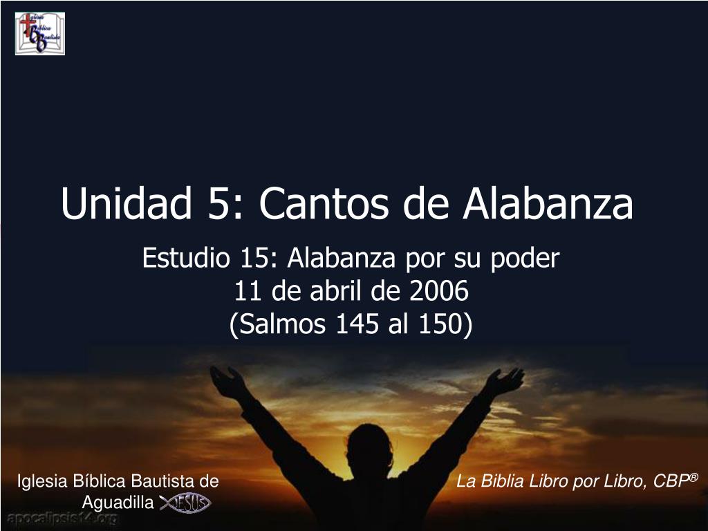 PPT - Unidad 5: Cantos de Alabanza PowerPoint Presentation, free download -  ID:948967