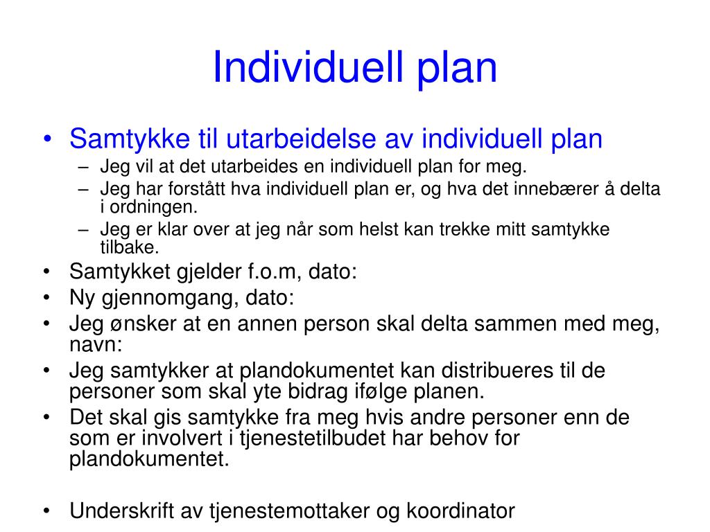 PPT - Individuell plan: ”Gjør det så enkelt som mulig” PowerPoint  Presentation - ID:949616