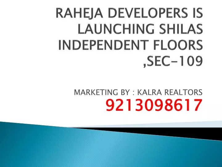 raheja developers is launching shilas independent floors sec 109 n.