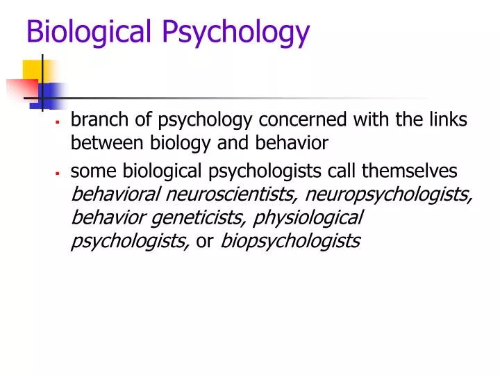 Biopsychology