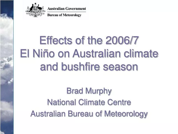 effects of the 2006 7 el ni o on australian climate and bushfire season n.
