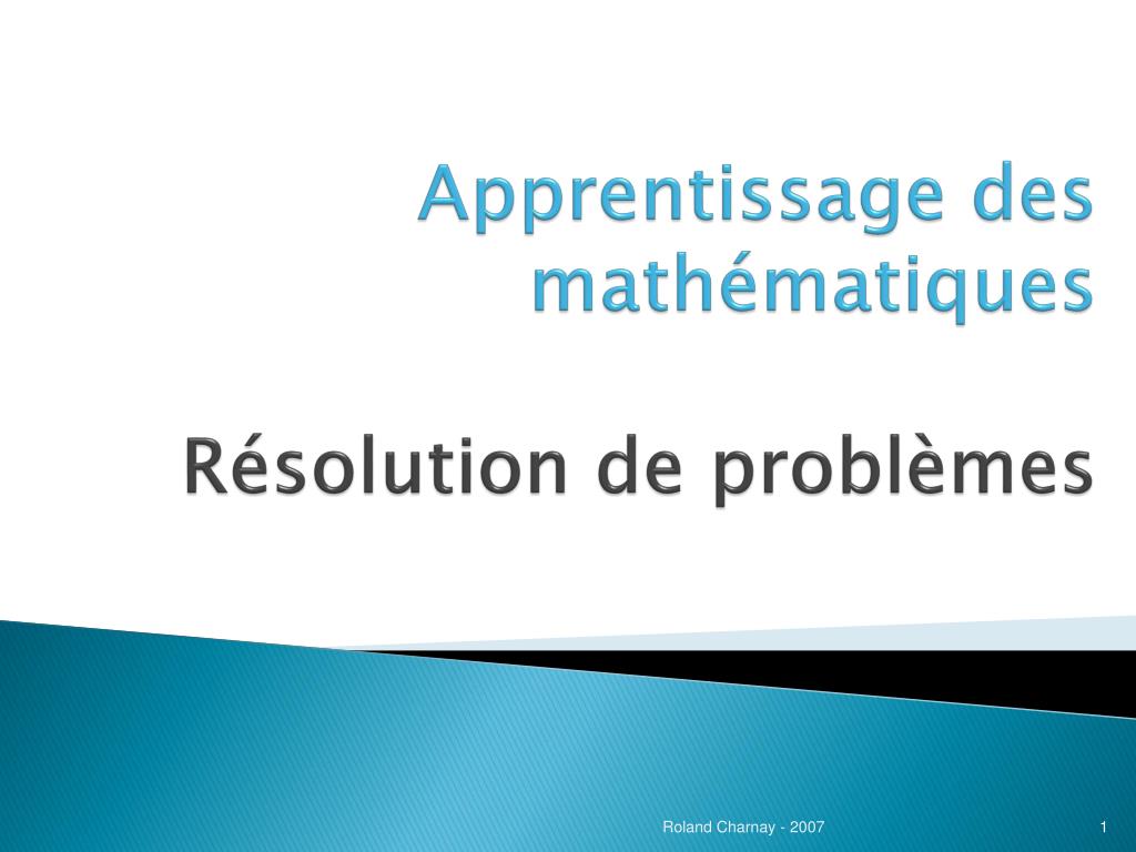 PPT - Apprentissage Des Mathématiques Résolution De Problèmes ...