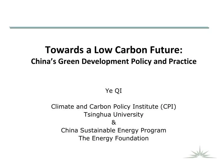 towards a low carbon future china s green development policy and practice n.