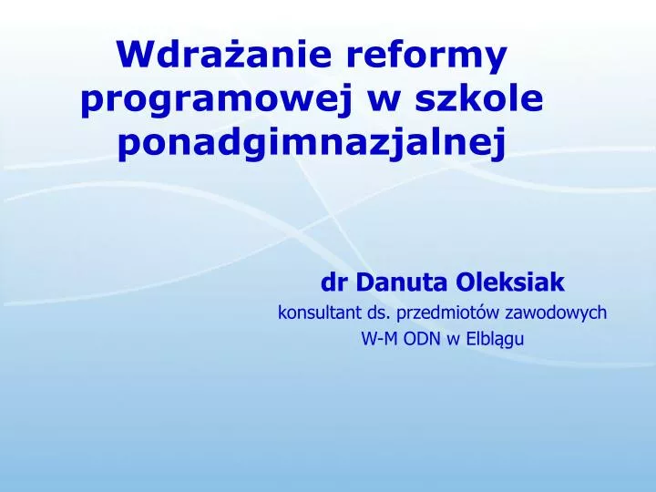 Klasyfikacja W Szkole Ponadgimnazjalnej Do Grupy Wf PPT - Wdrażanie reformy programowej w szkole ponadgimnazjalnej
