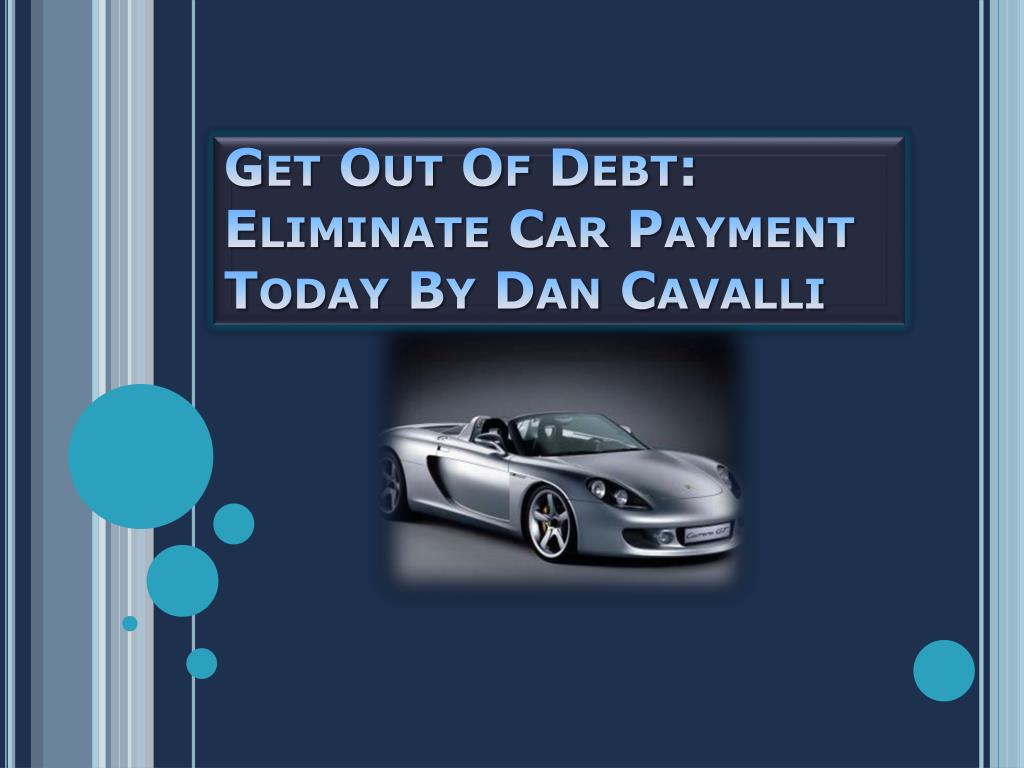 how to get out of a car payment