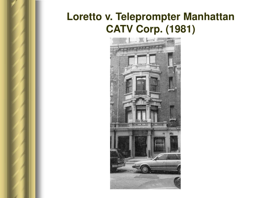 loretto v teleprompter manhattan catv corp loretto v teleprompter manhattan catv corp