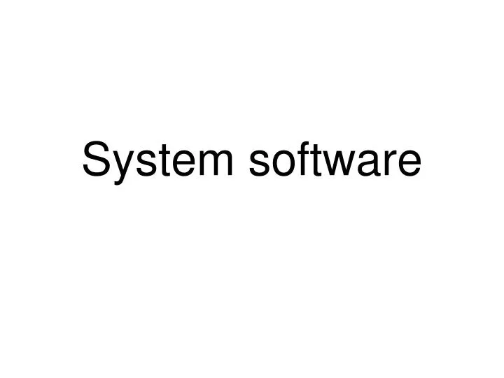 system software ppt presentation