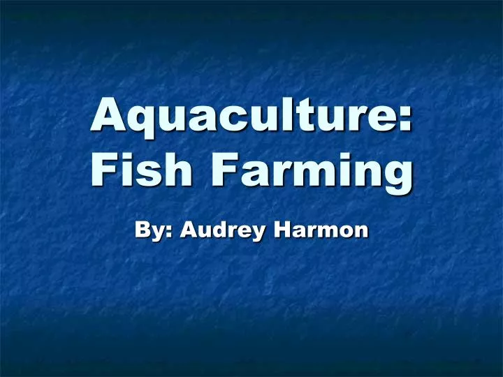 aquaculture fish farming n.