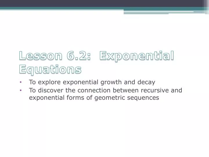lesson 6 2 exponential equations n.