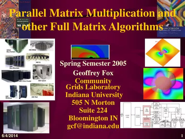 PPT - Parallel Matrix Multiplication and other Full Matrix Algorithms ...