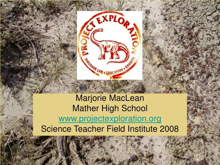 marjorie maclean mather high school www projectexploration org science teacher field institute 2008 n.