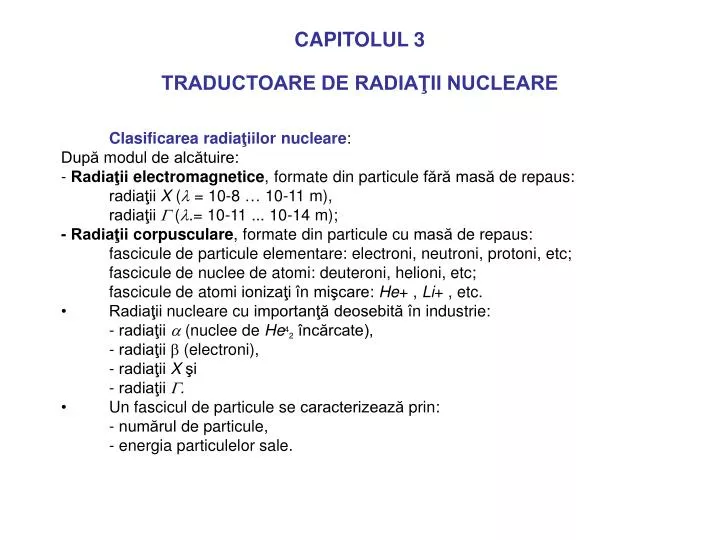 PPT - CAPITOLUL 3 TRADUCTOARE DE RADIAŢII NUCLEARE PowerPoint Presentation  - ID:970561