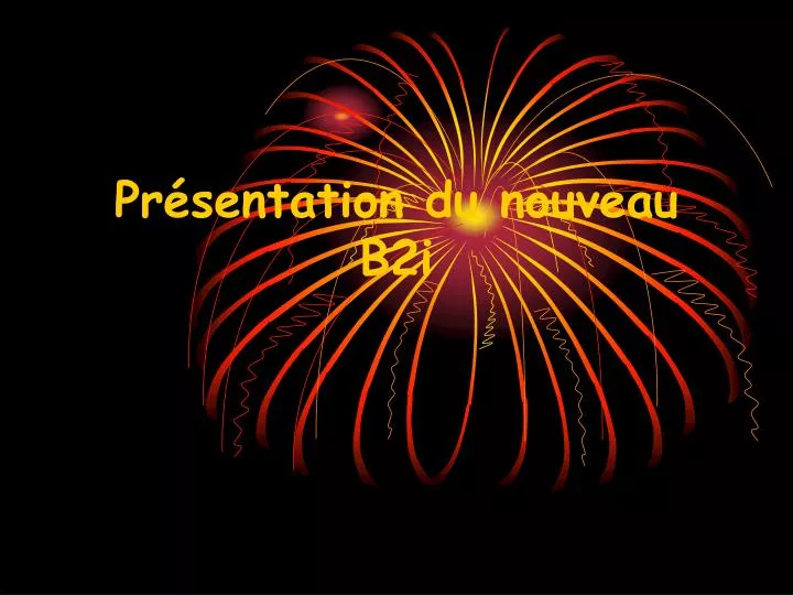 PPT - PrÃ©sentation Du Nouveau B2i PowerPoint Presentation, Free ...