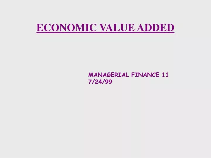 PPT - ECONOMIC VALUE ADDED PowerPoint Presentation, Free Download - ID ...