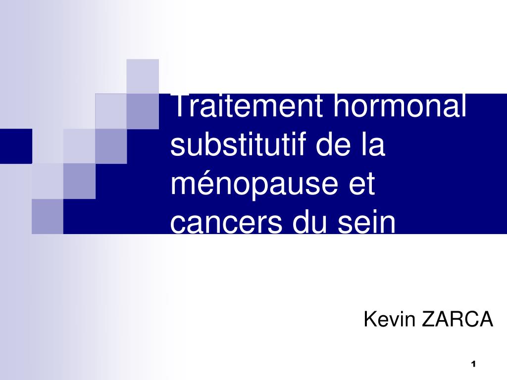 PPT - Traitement hormonal substitutif de la ménopause et cancers ...