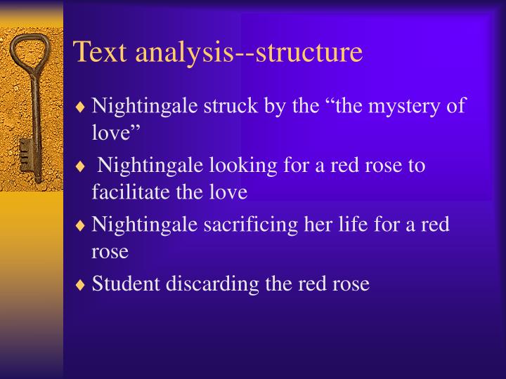 analysis of the nightingale and the Analysis of the nightingale and the rose essay 1229 words | 5 pages appreciation forgotten the fairy tale of the nightingale and the rose, by oscar wilde published in 1990, is a story of the consequences of not appreciating creation. analysis of the nightingale and the Analysis of the nightingale and the rose essay 1229 words | 5 pages appreciation forgotten the fairy tale of the nightingale and the rose, by oscar wilde published in 1990, is a story of the consequences of not appreciating creation.