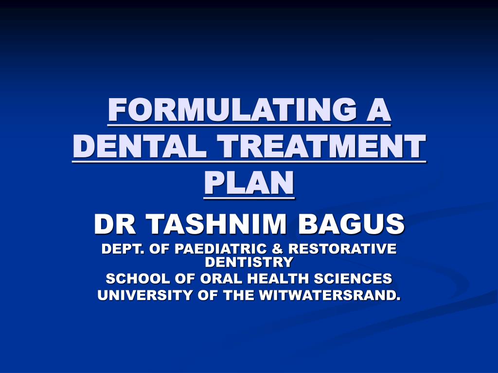 PPT - FORMULATING A DENTAL TREATMENT PLAN PowerPoint Presentation, free