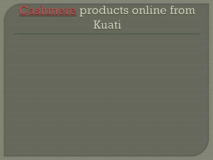cashmere products online from kuati n.