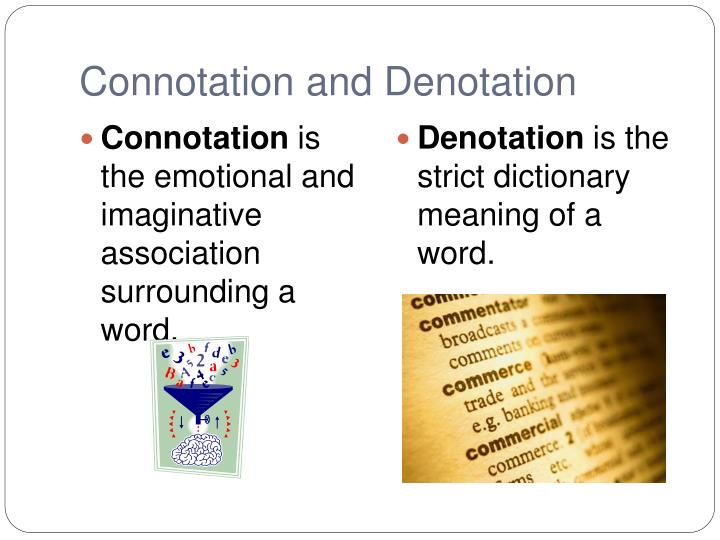 PPT - Connotation vs. Denotation PowerPoint Presentation - ID:974540