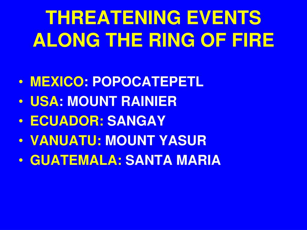 threatening events along the ring of fire1 l