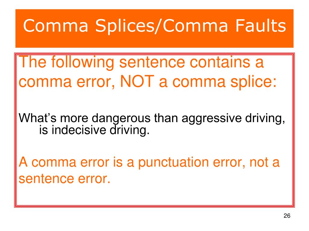 which sentence contains a comma splice