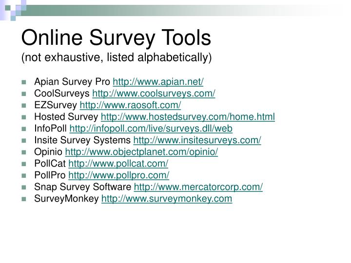 Ppt Create On Online Survey Using Surveymonkey Powerpoint - online survey tools not exhaustive listed alphabetically apian survey pro