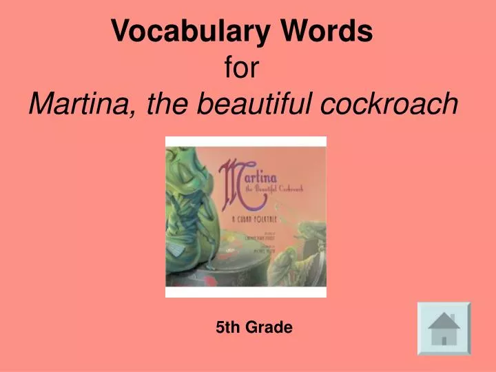 vocabulary words for martina the beautiful cockroach n.