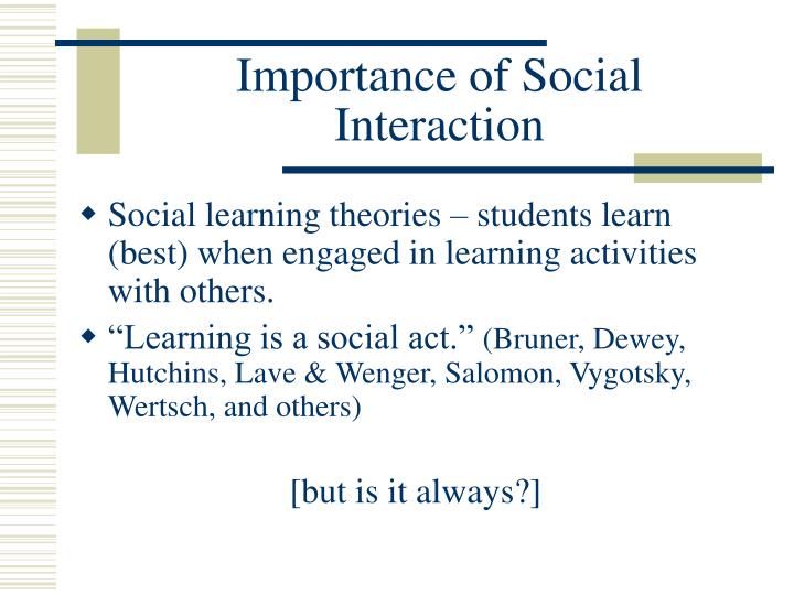 impact of social interaction on student learning research paper