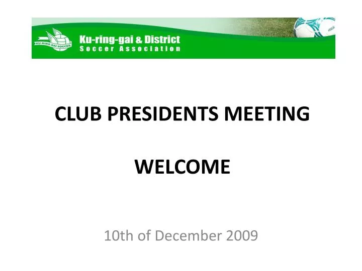 club presidents meeting welcome n.