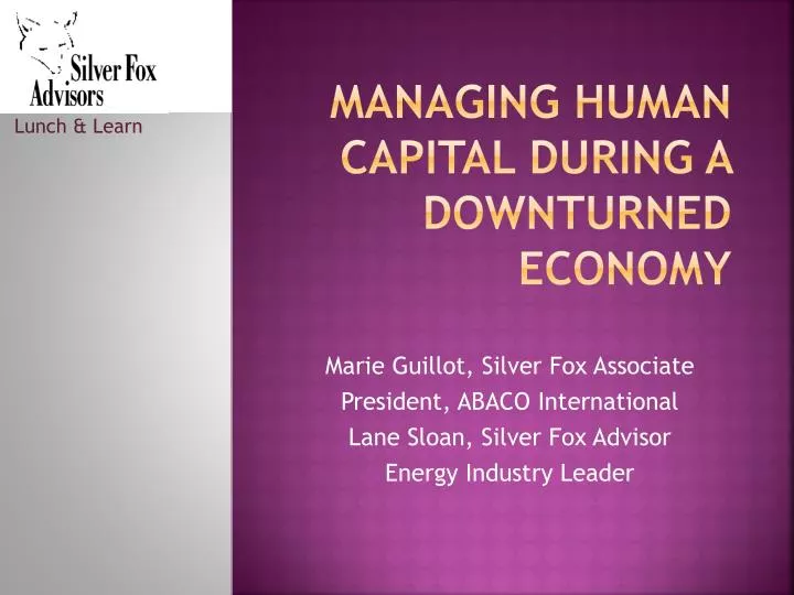 managing human capital during a downturned economy n.