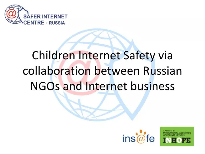 children internet safety via collaboration between russian ngos and internet business n.