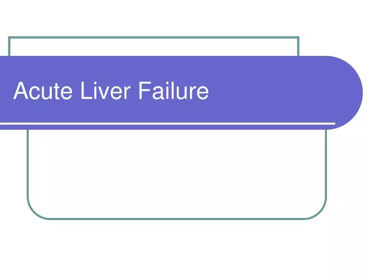 acute liver failure n.
