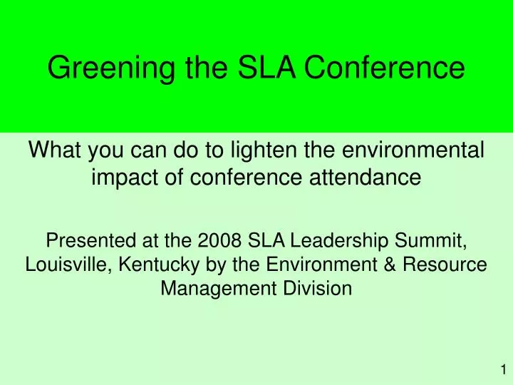 PPT Greening the SLA Conference PowerPoint Presentation, free