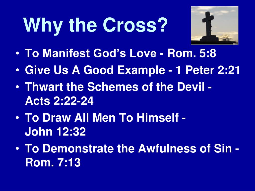 PPT - Why the Death Of Christ On the Cross? PowerPoint Presentation ...