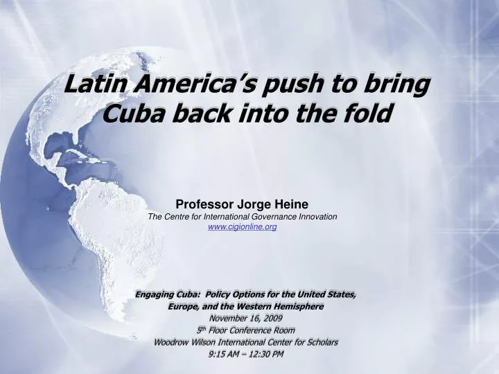 latin america s push to bring cuba back into the fold n.