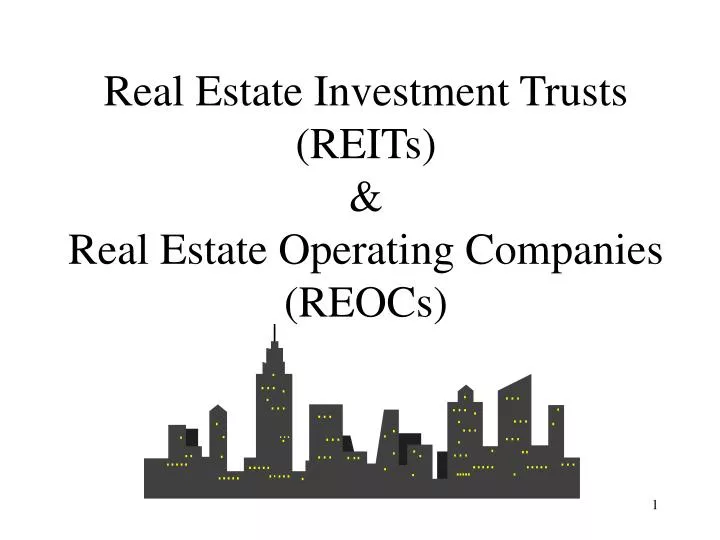 real estate investment trusts reits real estate operating companies reocs n.