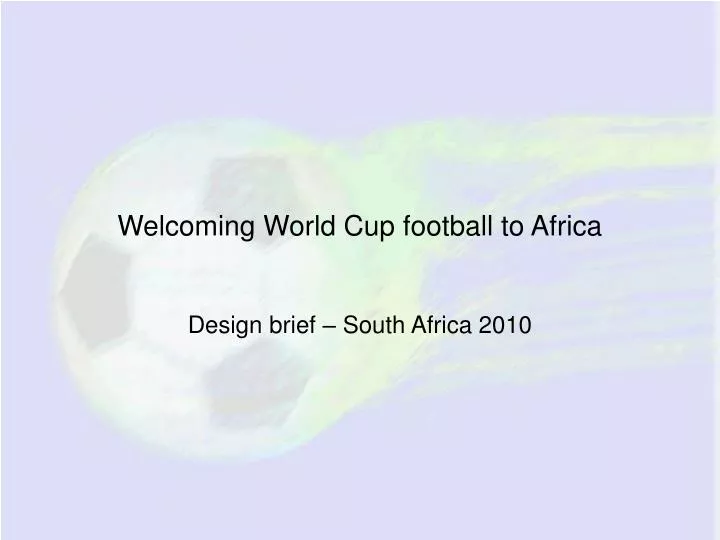 welcoming world cup football to africa n.
