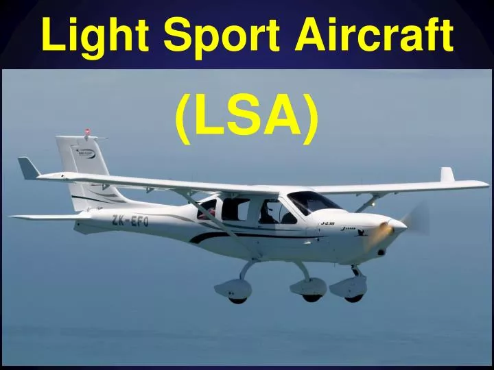 PPT Light Sport Aircraft PowerPoint Presentation, free download ID