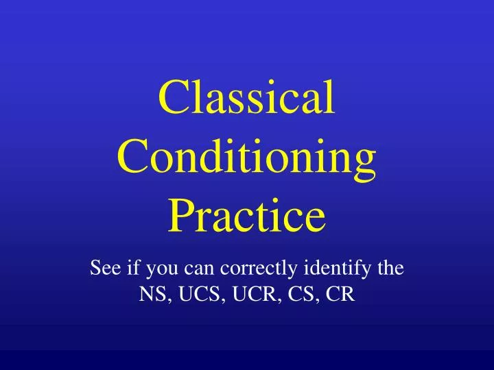 classical conditioning practice n.