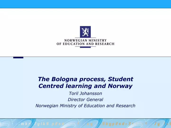 the bologna process student centred learning and norway n.