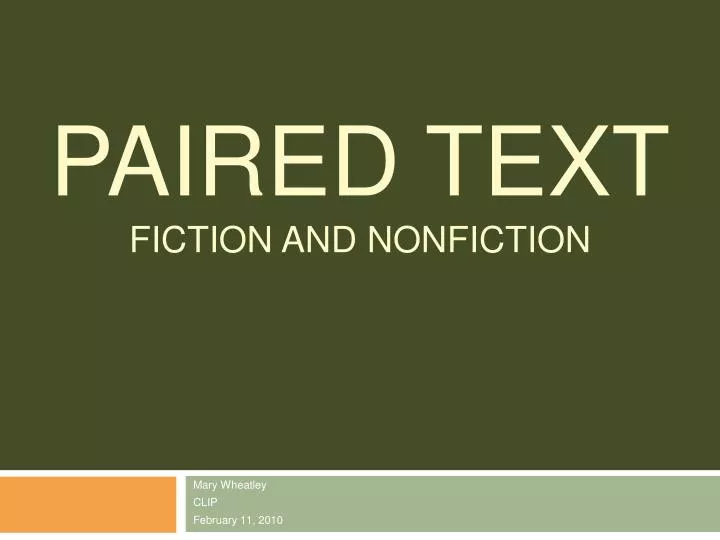 PPT - Paired Text Fiction And Nonfiction PowerPoint Presentation, Free ...