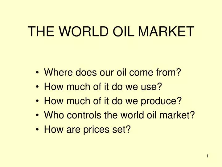 the world oil market n.